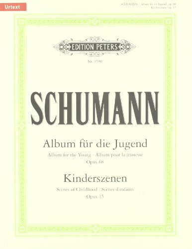 Album für die Jugend op. 68 / Kinderszenen op. 15: für Klavier (Edition Peters)